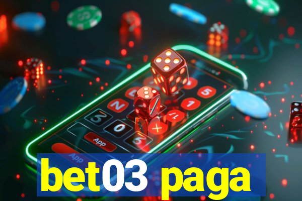 bet03 paga